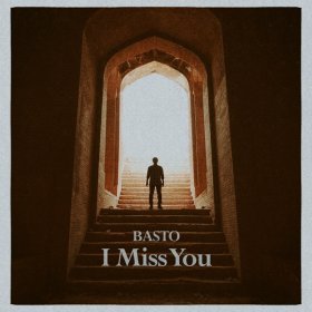 Песня  Basto - I Miss You