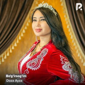 Песня  Doza Ayza - Bo'g'irsog'im