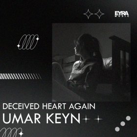 Ән  Umar Keyn - Deceived heart again
