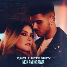Песня  Serena, Andrei Banuta - Mon ami